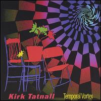 Kirk Tatnall - Temporal Vortex lyrics