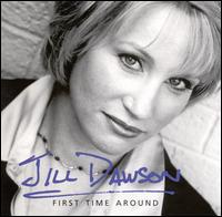 Jill Dawson - First Time Around lyrics
