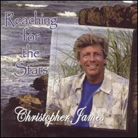 Christopher James - Reaching for the Stars lyrics