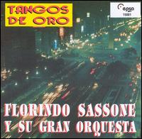 Florindo Sassone - Tangos de Oro lyrics