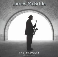 James McBride - The Process, Vol. 1 lyrics