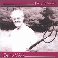 Jimmy Griswold - Get to Work lyrics