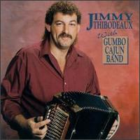 Jimmy Thibodeaux - Jimmy Thibodeaux With Gumbo Cajun Band lyrics