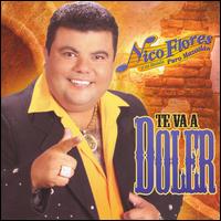 Nico Flores - Te Va a Doler lyrics