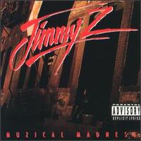 Jimmy Z. - Muzical Madness lyrics