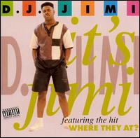 DJ Jimi - It's Jimi lyrics