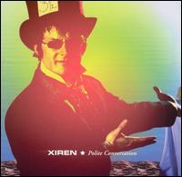 Xiren - Polite Conversation lyrics