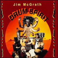 Jim McGrath - Drum Spirit lyrics