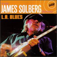James Solberg - L.A. Blues [Atomic Theory] lyrics