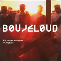 The Master Musicians of Joujouka - Boujeloud lyrics