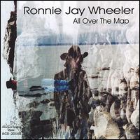 Ronnie Jay Wheeler - All Over the Map lyrics