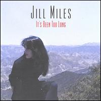 Jill Miles - It's Been Too Long lyrics