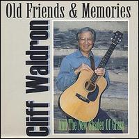 Cliff Waldron - Old Friends & Memories lyrics