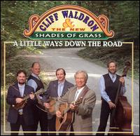 Cliff Waldron - A Little Ways Down The Road lyrics