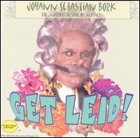 Johann Sebastian Bork - Get Lei'd lyrics