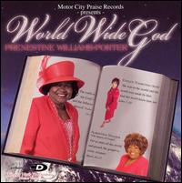 Prenestine Williams Porter - World Wide God lyrics