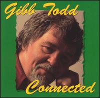 Gibb Todd - Connected lyrics