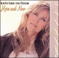 Katrina Carlson - Here and Now lyrics