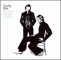 Lucky Jim - All the King's Horses lyrics