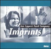 Jan Lippert & Hard Company - Imprints lyrics