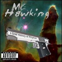 MC Hawking - A Brief History of Rhyme lyrics