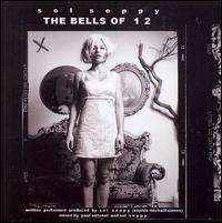 Sol Seppy - The Bells of 1 2 lyrics
