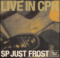 SP-Just Frost - Live in Copenhagen lyrics