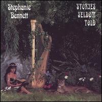 Stephanie Bennett [Harp] - Stories Seldom Told lyrics