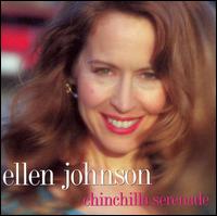 Ellen Johnson - Chinchilla Serenade lyrics