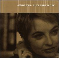 Joanna Eden - A Little Bird Told Me lyrics