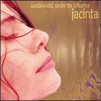 Jacinta - Sandalwood: Under the Influence lyrics