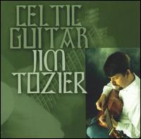 Jim Tozier - Celtic Guitar lyrics