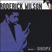 Roderick Wilson - Shopa, Expressions in Gospel Jazz lyrics