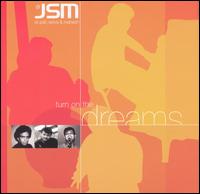 JSM - Turn on the Dreams lyrics