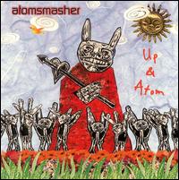 Atomsmasher - Up & Atom lyrics
