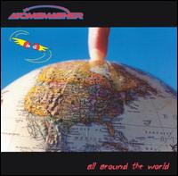 Atomsmasher - All Around the World lyrics