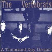 Vertebrats - A Thousand Day Dream lyrics