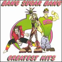 Bang Sugar Bang - Greatest Hits lyrics