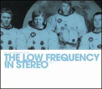 Low Frequency in Stereo - The Last Temptation of... the Low Frequency in Stereo, Vol. 1 lyrics