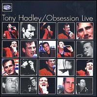 Tony Hadley - Obsession Live lyrics
