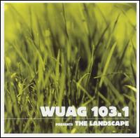 Landscape - WUAG 103.1 Presents the Landscape lyrics