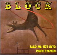 Block - Lead Me Not into Penn Station lyrics
