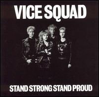 Vice Squad - Stand Strong Stand Proud lyrics