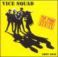 Vice Squad - Shot Away lyrics