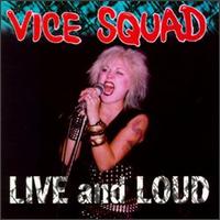 Vice Squad - Live & Loud lyrics