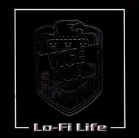 Vice Squad - Lo-Fi Life lyrics
