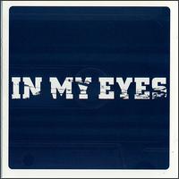 In My Eyes - Demo lyrics
