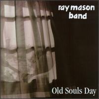 Ray Mason - Old Souls Day lyrics
