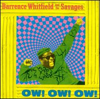 Barrence Whitfield - Ow! Ow! Ow! lyrics