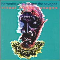 Barrence Whitfield - Ritual of the Savages [Demon] lyrics